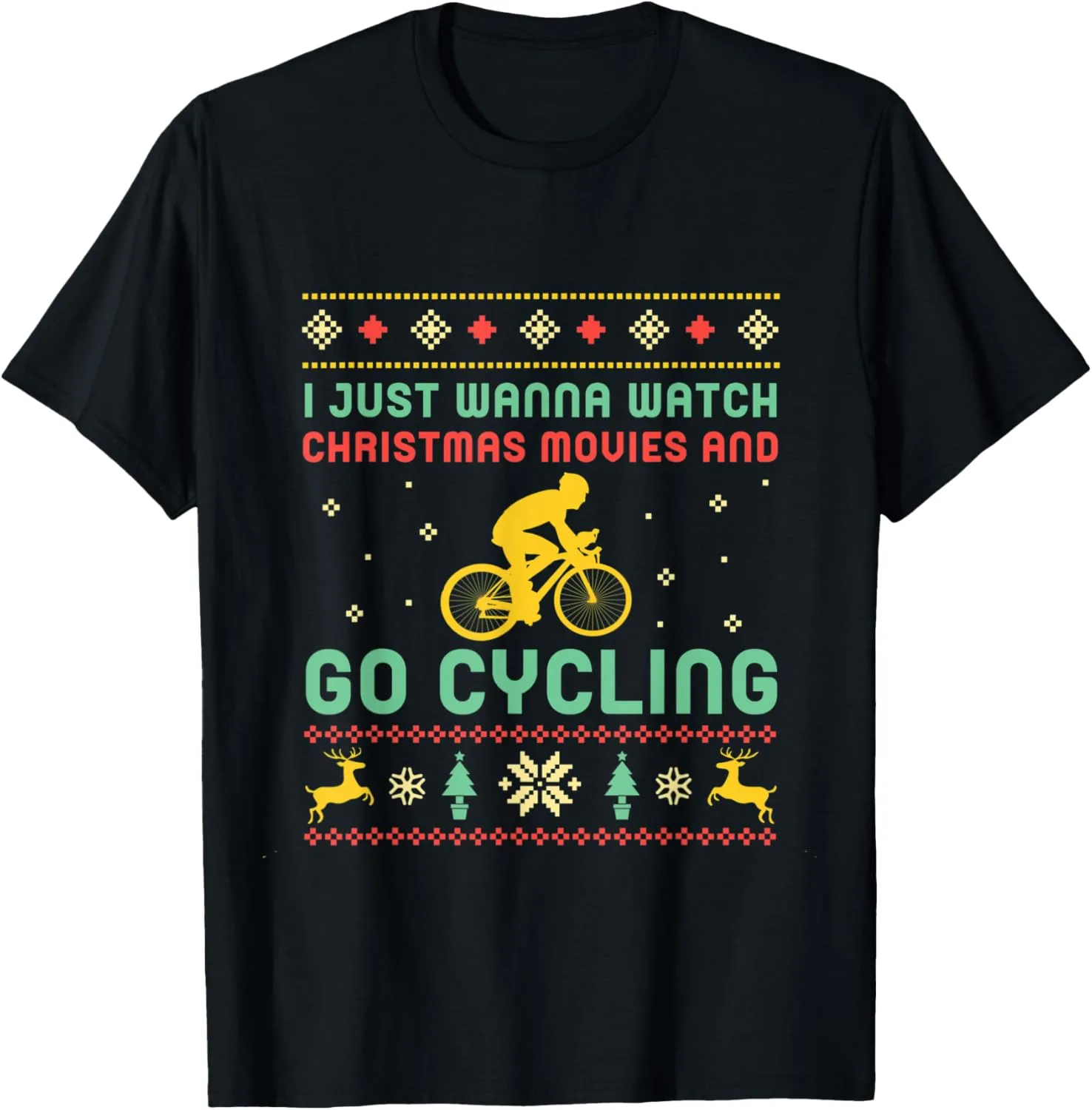 Go irresistible inaugurate wealth Cycling Funny Cyclist T-Shirt I Just Wanna Watch Christmas Movies 