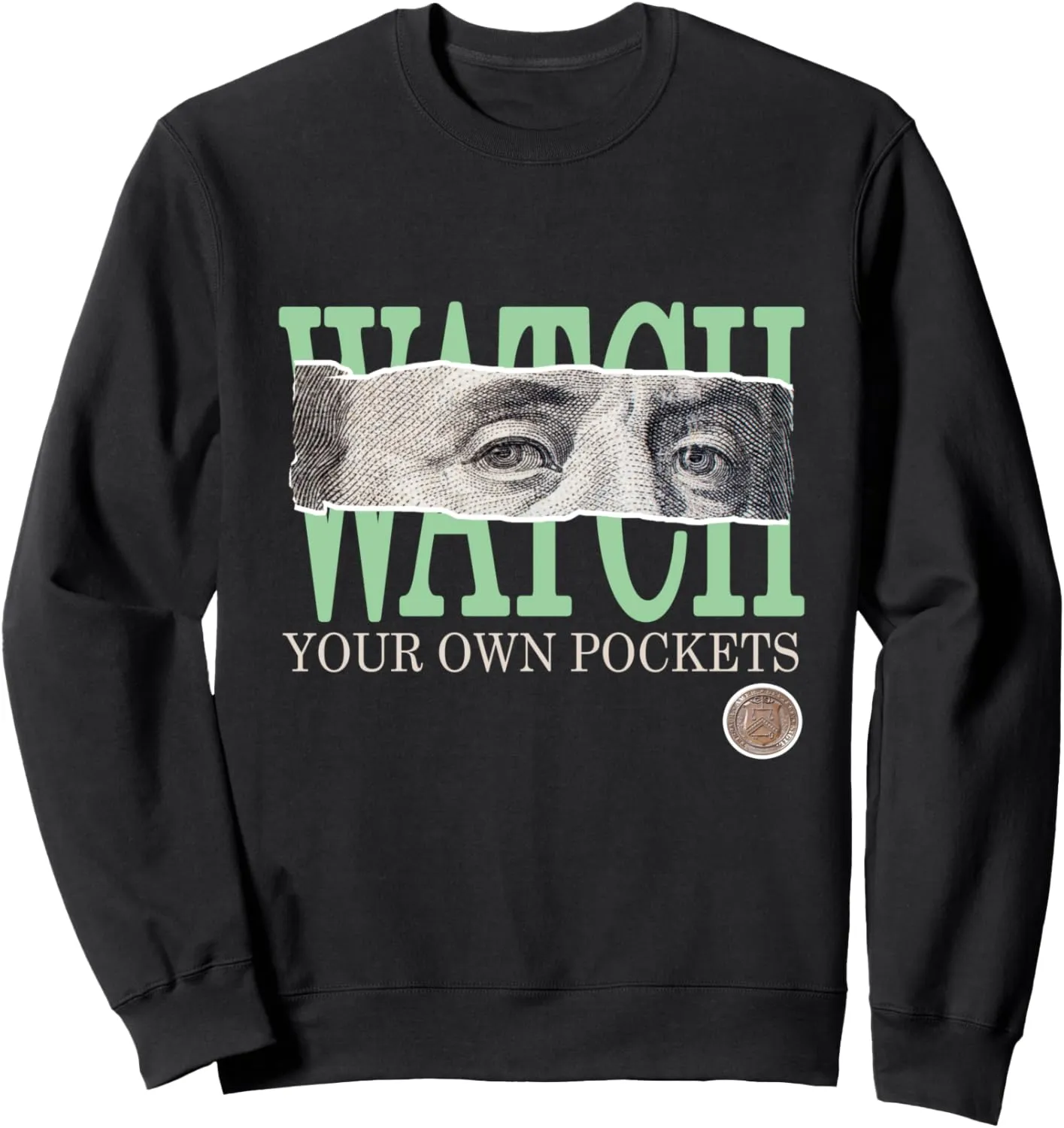 Graphic Sweatshirt fungus Green Watch Your Own Pockets Sage Light Green 