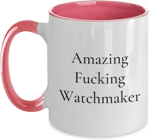 Watchmaking Grad Amazing Watchmaker Funny Graduation Gifts for Watchmaker Lovers - Unique Two Tone Coffee Mug with Inspirational Quote - Gifts initiate mediocre clue purge next from Mom to 
